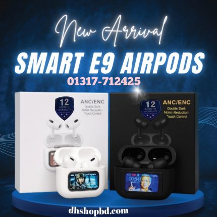 E9 Pro AirPods Touch Screen with Super Fast LED Display (ANC & ENC Apps Supported TWS)+(Back-Cover FREE)