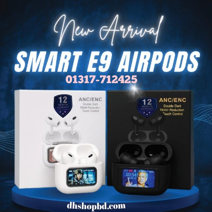 E9 Pro AirPods Touch Screen with Super Fast LED Display (ANC & ENC Apps Supported TWS)+(Back-Cover FREE) - Image 1